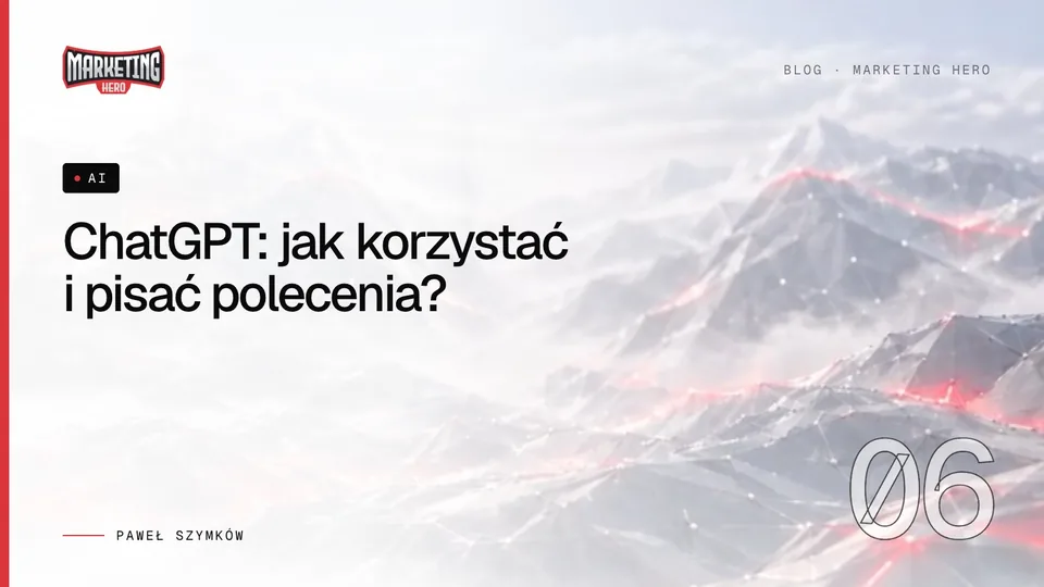 ChatGPT: jak korzystać i pisać polecenia?