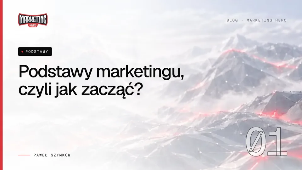 Podstawy marketingu, czyli jak zacząć?